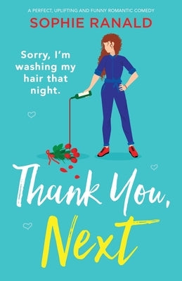 Thank You, Next: A perfect, uplifting and funny romantic comedy Paperback Bookouture