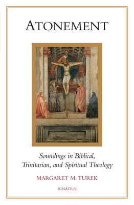 Paperback book titled "Atonement: Soundings in Biblical, Trinitarian, and Spiritual Theology" by Ignatius Press displayed on a shelf.