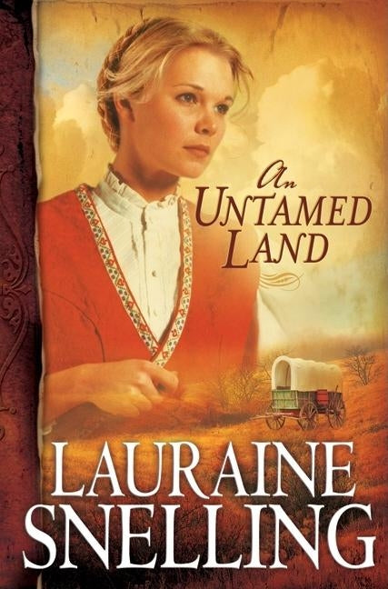 An Untamed Land Bethany House Publishers