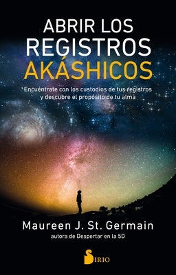 Abrir Los Registros Akashicos by St Germain, Maureen J.