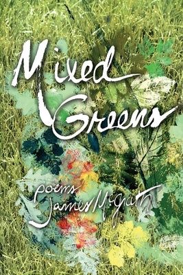 Mixed Greens: Poems from the Winter Garden Paperback Sunstone Press