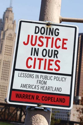 Doing Justice in Our Cities: Lessons in Public Policy from America's Heartland Paperback Westminster John Knox Press