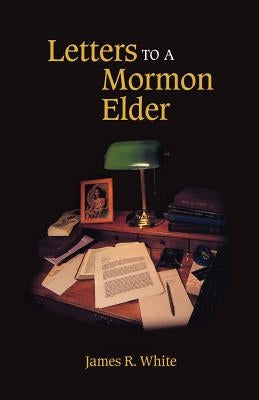 Letters to a Mormon Elder Paperback Solid Ground Christian Books