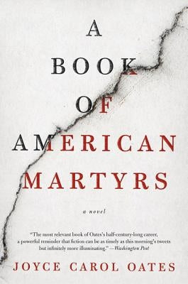 A Book of American Martyrs by Oates, Joyce Carol