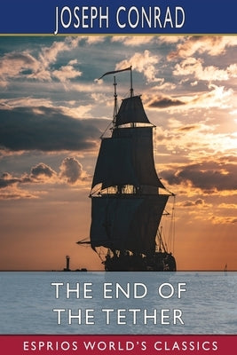The End of the Tether (Esprios Classics) Paperback Blurb
