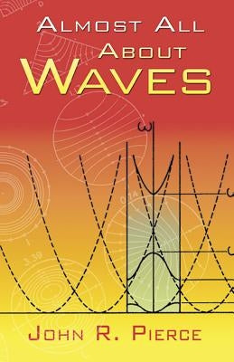 Almost All about Waves Paperback Dover Publications