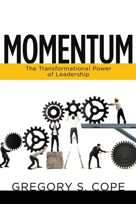 Paperback of "Momentum: The Transformational Power of Leadership" by Xulon Press with a cover featuring bold typography and vibrant colors.