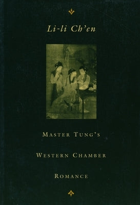 Master Tung's Western Chamber Romance Paperback Columbia University Press