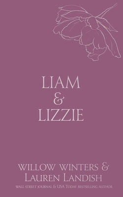 Liam & Lizzie: Tempted Paperback Willow Winters Publishing LLC