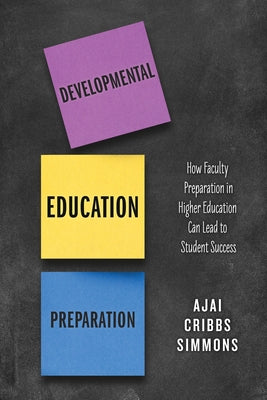 Developmental Education Preparation: How Faculty Preparation in Higher Education Can Lead to Student Success Paperback Rowman & Littlefield Publishers