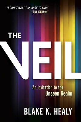 Cover image of "The Veil: An Invitation to the Unseen Realm" by Charisma House, featuring mystical artwork and a spiritual theme.