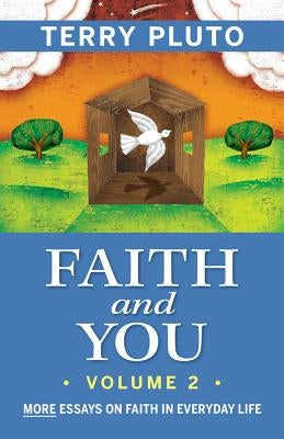 Faith and You, Volume 2: More Essays on Faith in Everyday Life Paperback Gray & Company Publishers