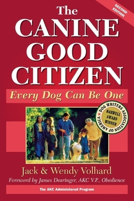 The Canine Good Citizen: Every Dog Can Be One Paperback Howell Books