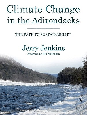 Climate Change in the Adirondacks: The Path to Sustainability Paperback Comstock Publishing