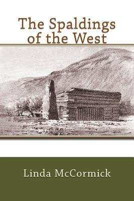 The Spaldings of the West Paperback Createspace Independent Publishing Platform