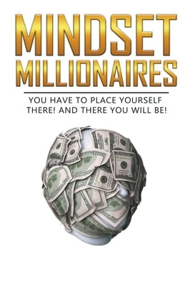 Mindset Millionaires Paperback It2wt3wmt2