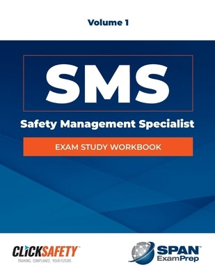 Safety Management Specialist (Sms) Exam Study Workbook Vol 1: Revised Paperback Jones & Bartlett Publishers