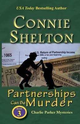 Partnerships Can Be Murder: Charlie Parker Mysteries, Book 3 Paperback Secret Staircase Books