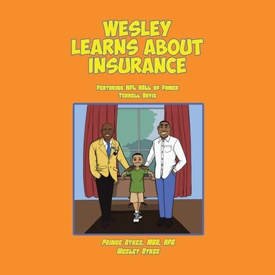 Wesley Learns about Insurance: Featuring NFL Hall of Famer Terrell Davis Paperback Royal Financial Investment Group