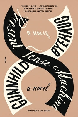 Present Tense Machine Paperback Picador USA