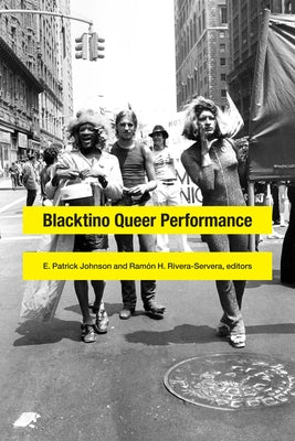 Blacktino Queer Performance Paperback Duke University Press