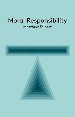 Moral Responsibility Paperback Polity Press