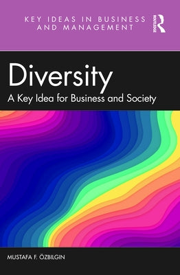 Diversity: A Key Idea for Business and Society Paperback Routledge