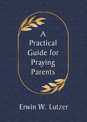 Paperback copy of "A Practical Guide for Praying Parents" by Moody Publishers, featuring a colorful cover with religious symbols.