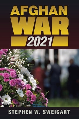 Afghan War 2021 Paperback West Point Print and Media LLC