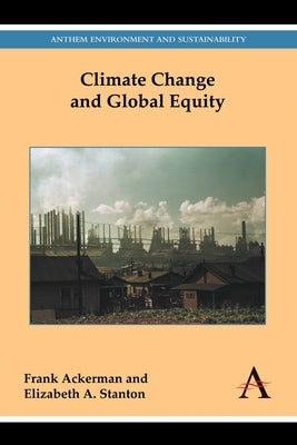 Climate Change and Global Equity Paperback Anthem Press
