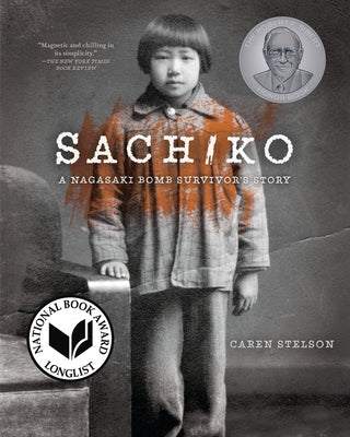 Sachiko: A Nagasaki Bomb Survivor's Story Paperback Carolrhoda Books (R)