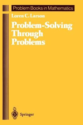 Problem-Solving Through Problems Paperback Springer