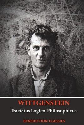 Tractatus Logico-Philosophicus Paperback Benediction Classics