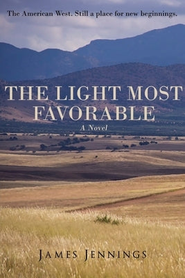 The Light Most Favorable Paperback James Jennings