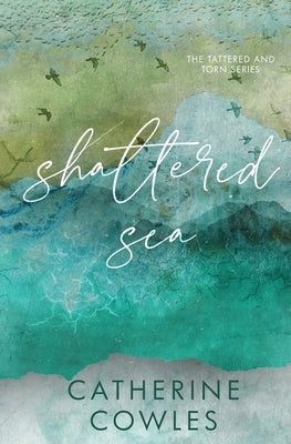 Shattered Sea: A Tattered & Torn Special Edition Paperback Pagesmith LLC
