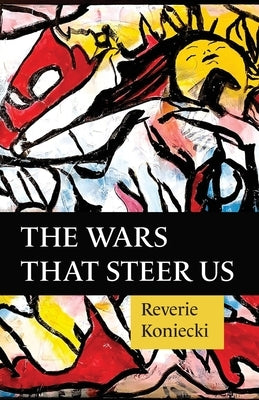 The Wars That Steer Us Paperback Mouthfeel Press