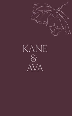 Kane & Ava: Rough Touch Paperback Independently Published