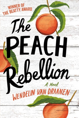 The Peach Rebellion Paperback Random House Children's Books