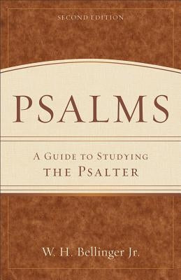 Psalms: A Guide to Studying the Psalter Paperback Baker Academic