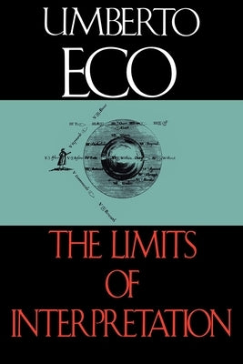 The Limits of Interpretation Paperback Indiana University Press (Ips)