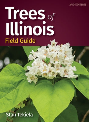 Trees of Illinois Field Guide Paperback Adventure Publications