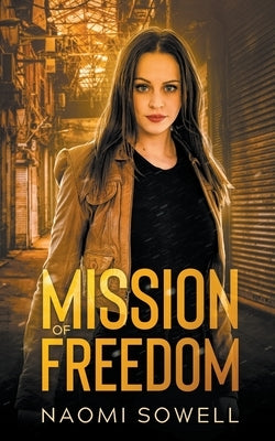 Mission Of Freedom Paperback Naomi Sowell