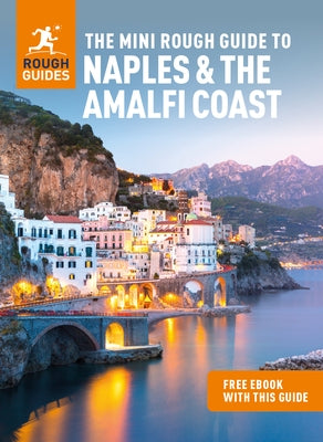 The Mini Rough Guide to Naples & the Amalfi Coast (Travel Guide with Free Ebook) Paperback Rough Guides