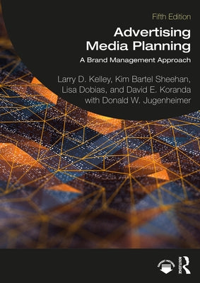 Advertising Media Planning: A Brand Management Approach Paperback Routledge