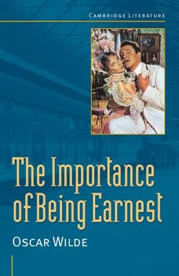 Oscar Wilde: 'The Importance of Being Earnest' Paperback Cambridge University Press