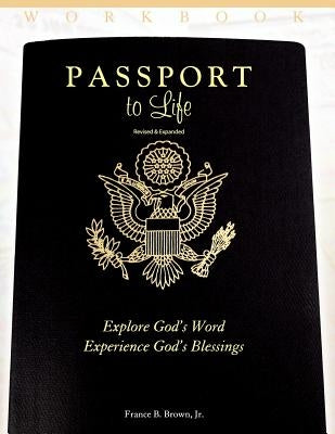 Passport to Life: Explore God's Word, Experience God's Blessings (Revised and Expanded) Paperback Transformation Equipping Ministries, Inc.
