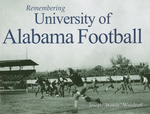 Remembering University of Alabama Football Paperback Turner