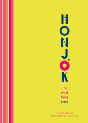 Honjok: The Art of Living Alone by Tai, Crystal