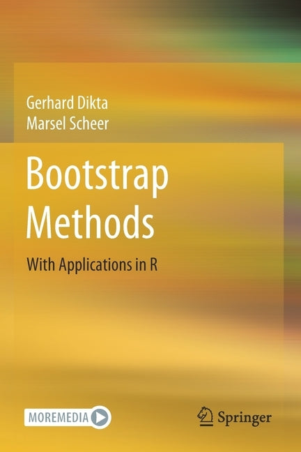 Bootstrap Methods: With Applications in R Paperback Springer