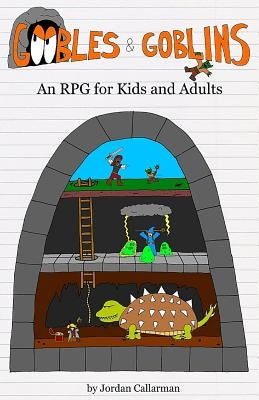 Goobles & Goblins: An RPG for Kids and Adults Paperback Shadow Creek Games